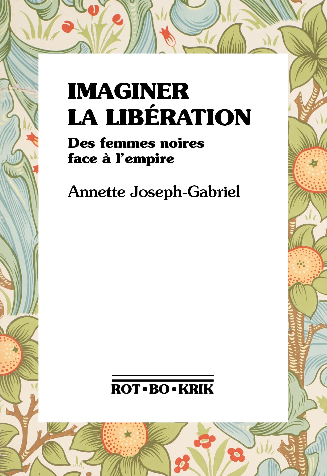 Imaginer la libération: Des femmes noires face à l'empire 9782958062040