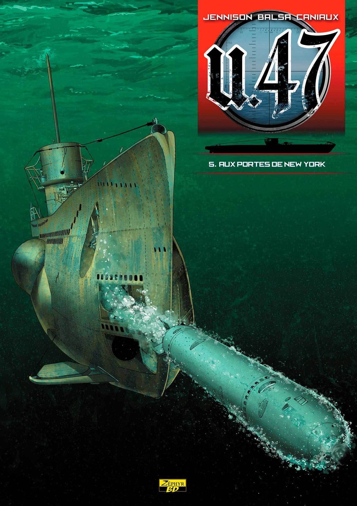 U-47 - Tome 5 - Aux portes de New-York 9782361181307