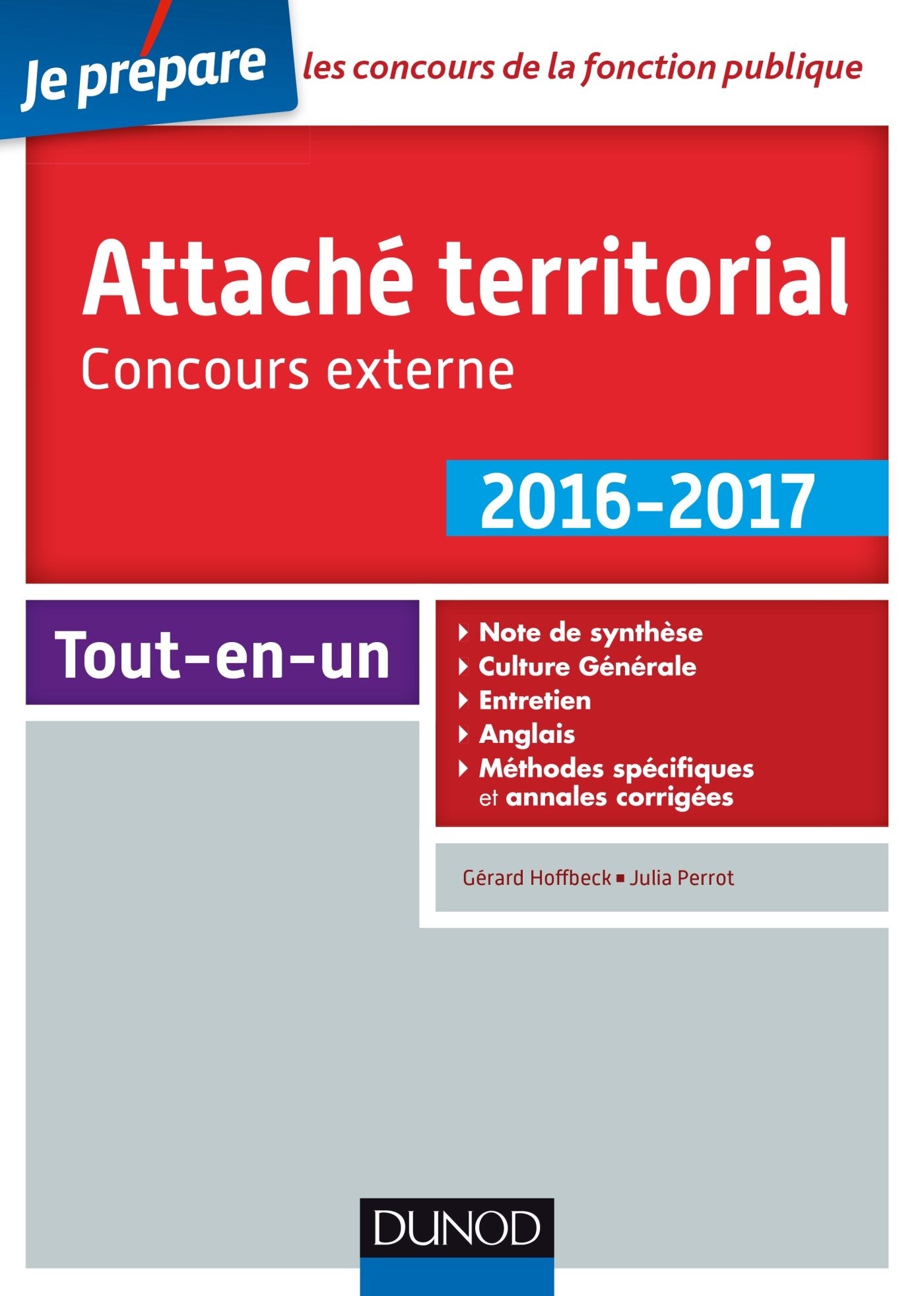 Attaché territorial 2016-2017 - Concours externe - 2e éd. - Catégorie A: Catégorie A (2016-2017) 9782100742455