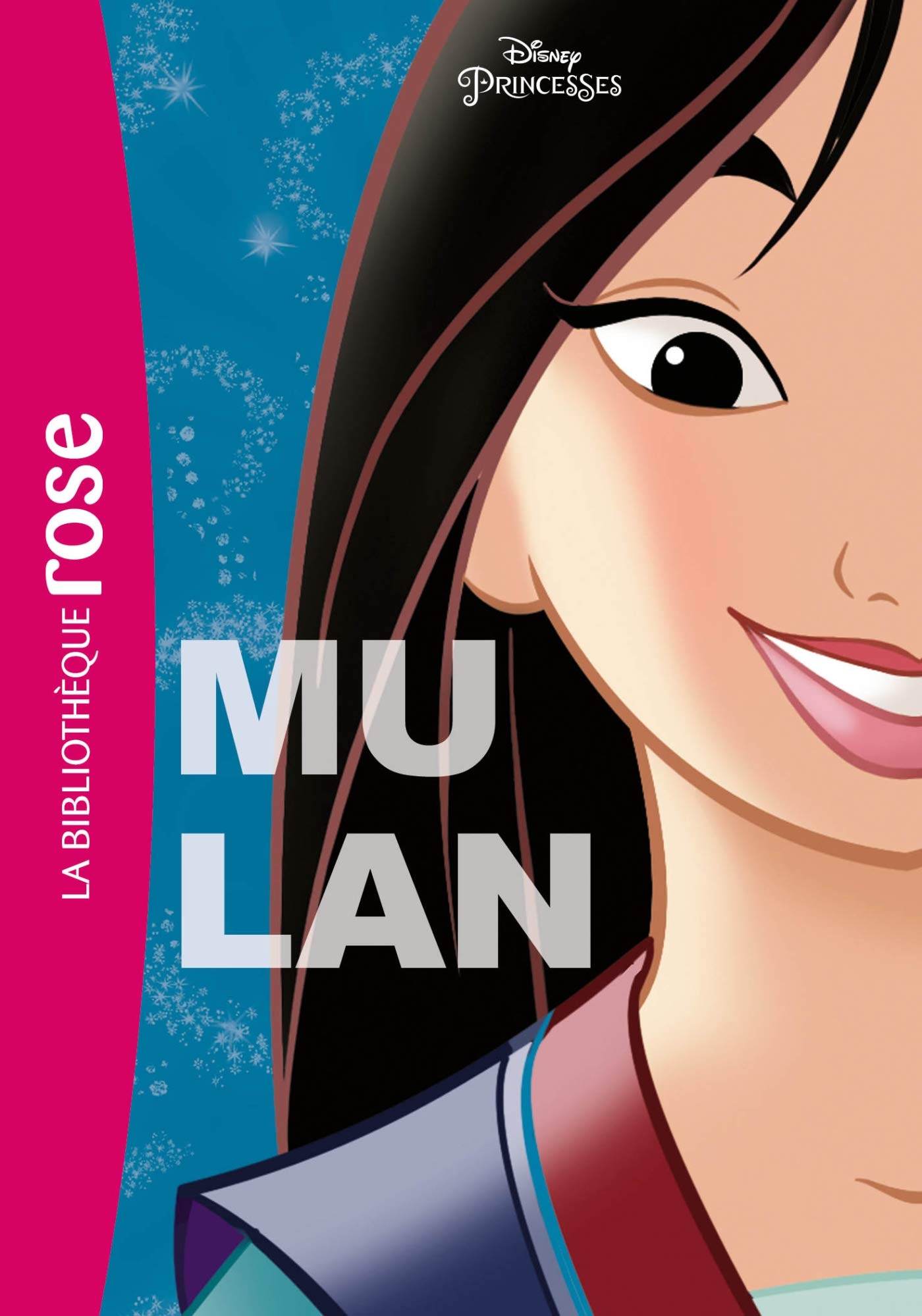 Princesses Disney 05 - Mulan 9782017120643