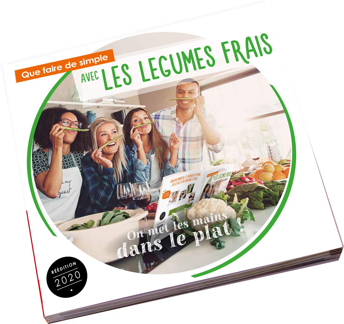 Que faire de simple aujourd'hui avec les légumes frais ? 9782952984201