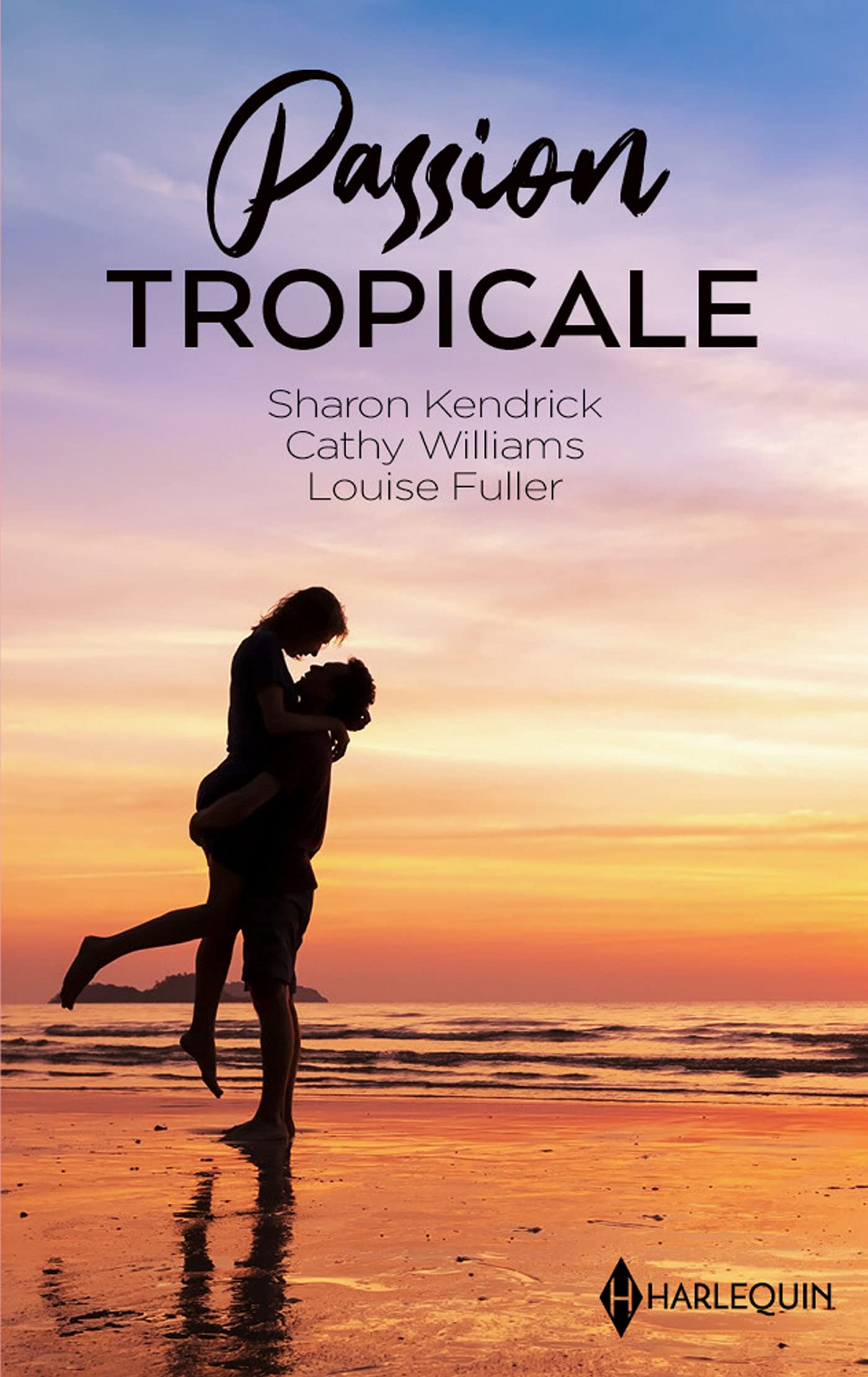 Passion tropicale: A lui pour un mois - Liaison aux Caraïbes - Tentation sur une ïle 9782280461665