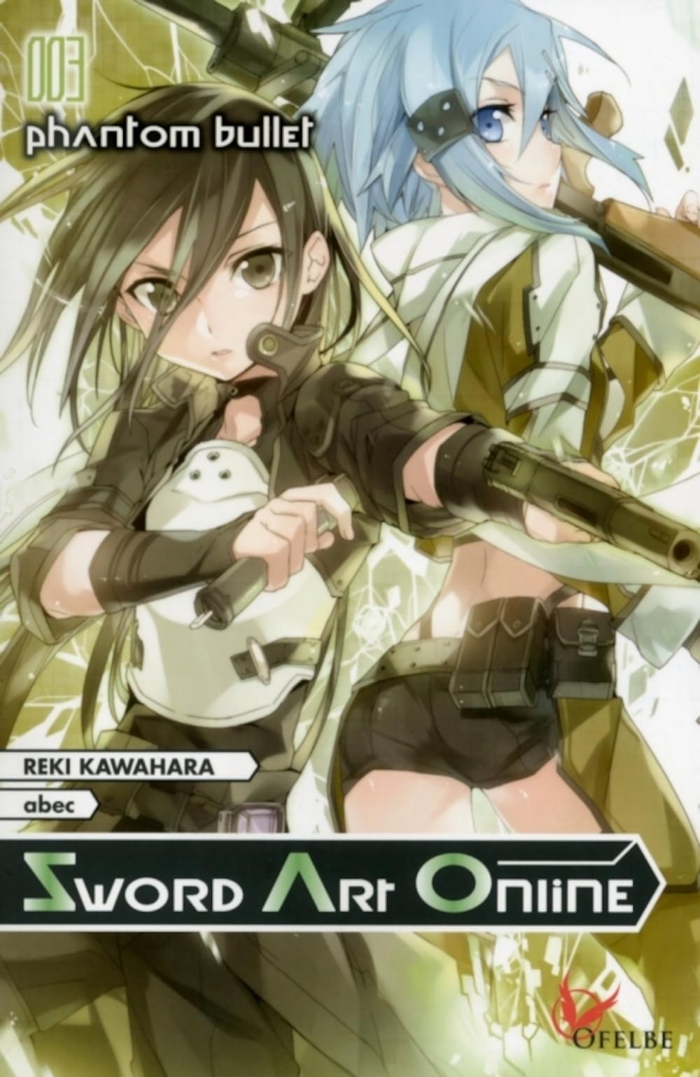 Sword Art Online - tome 3 Phantom bullet (3) 9782373020076