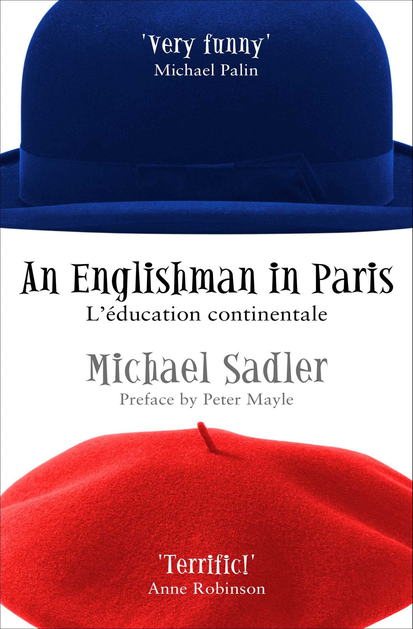 An Englishman in Paris: L'education Continentale 9780743440462