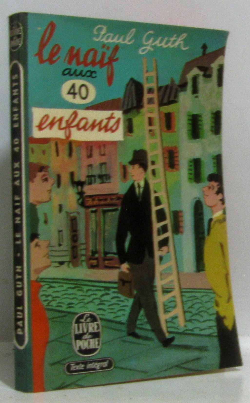 Le naif aux 40 enfants 9782253011101