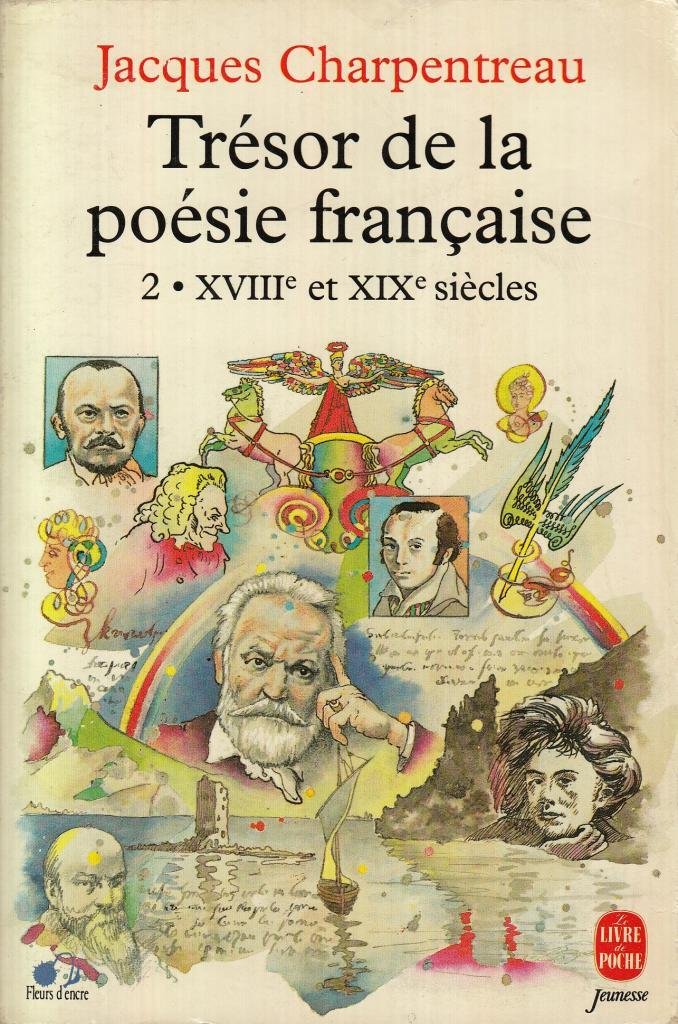 Tresor De La Poesie Francaise. Tome 2, Xviii-Xixeme Siecle 9782010198984