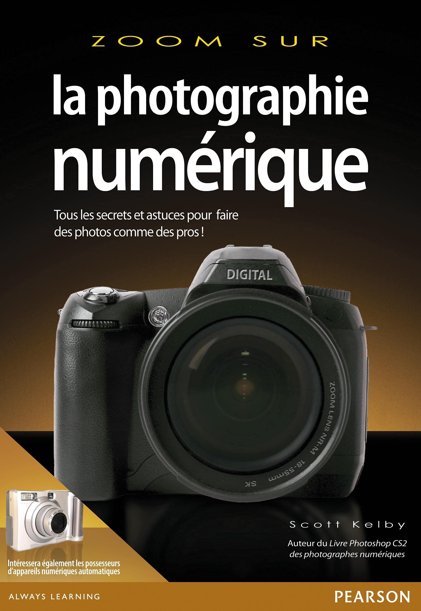 LA PHOTOGRAPHIE NUMERIQUE 9782744021459