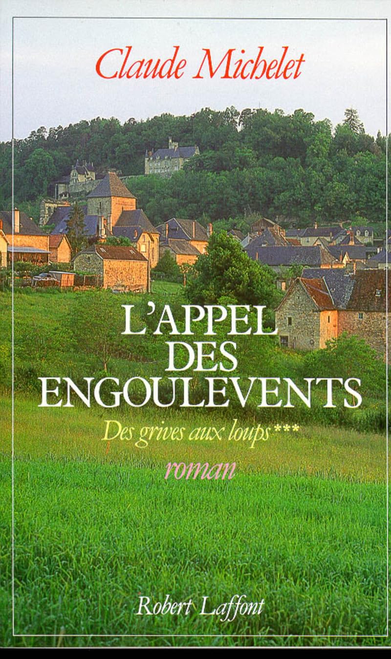Des grives aux loups, tome 3 : L'appel des engoulevents 9782221069455