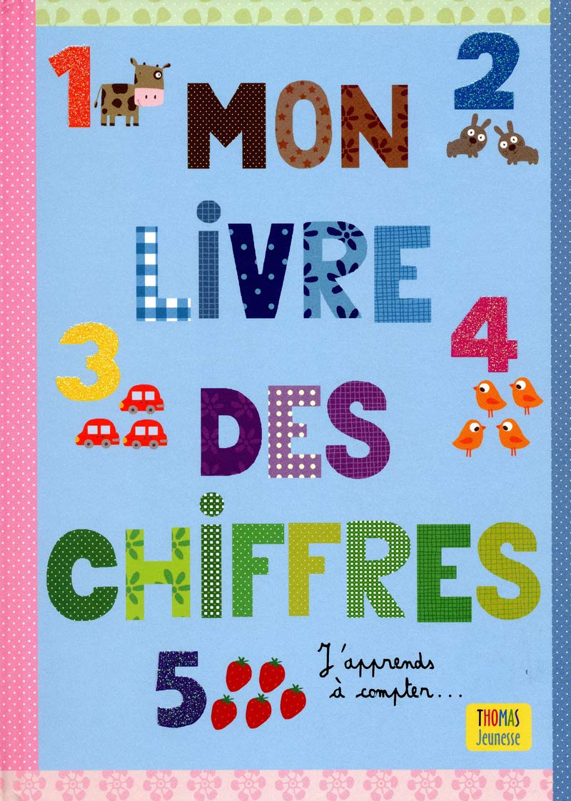 Livre des chiffres j'apprends à compter 9782354811068