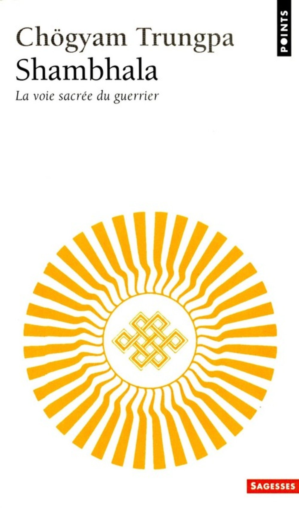 Shambhala : La Voie sacrée du guerrier 9782020126427