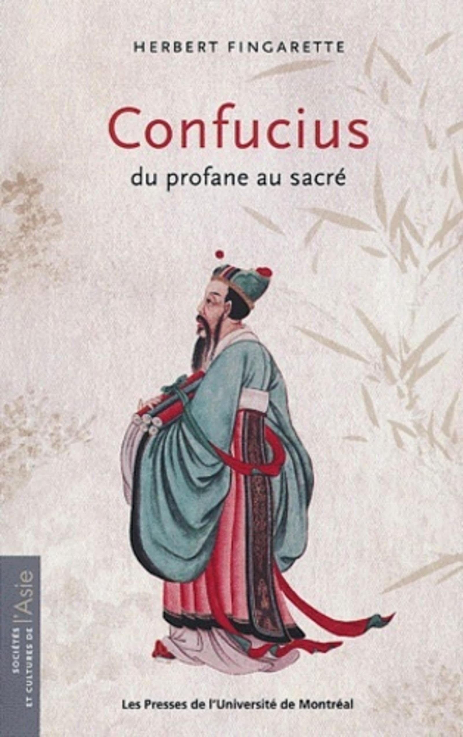 Confucius, du profane au sacré 9782760619579