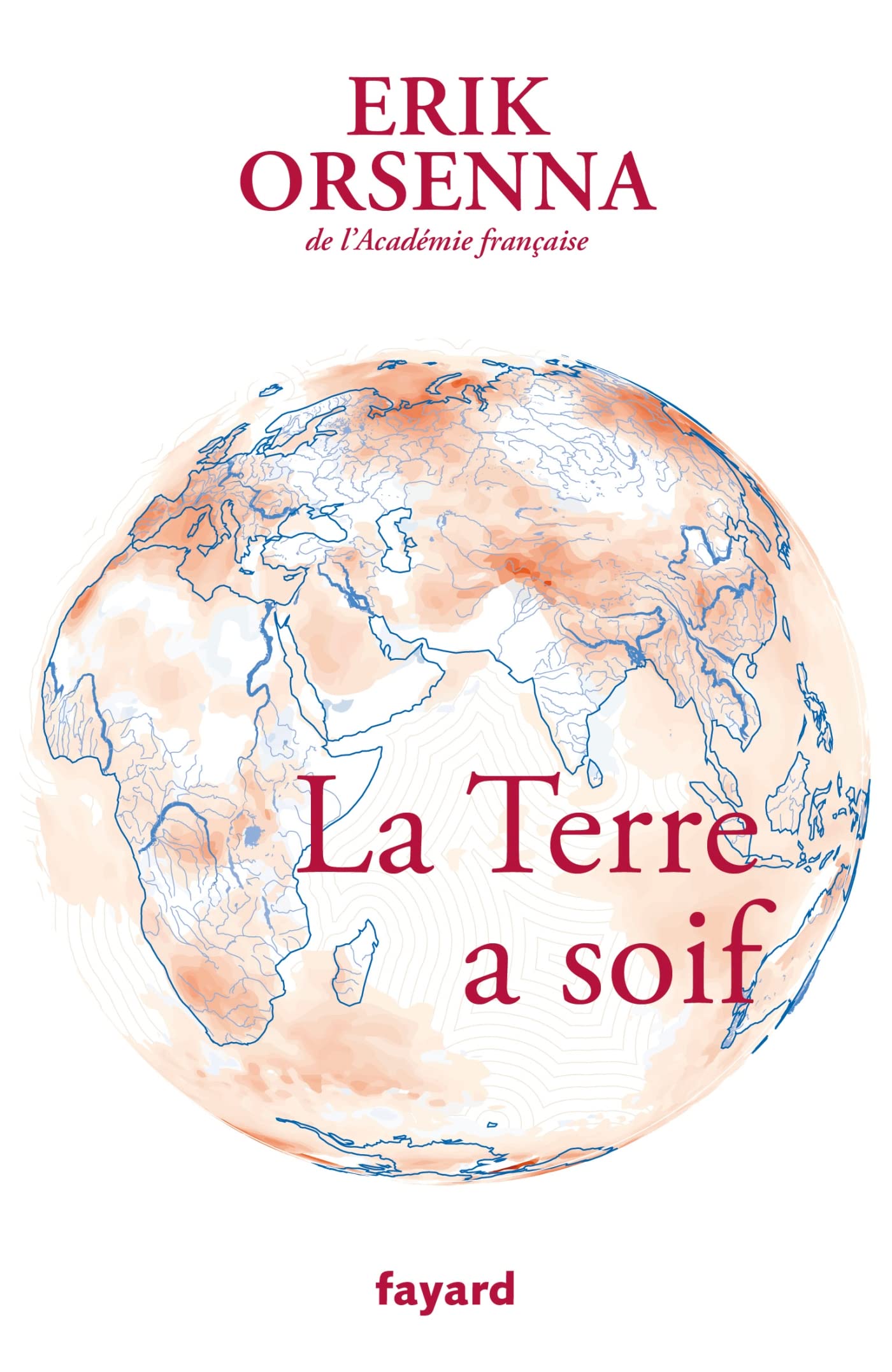 La Terre a soif: Petit précis de mondialisation Tome VI 9782213720753