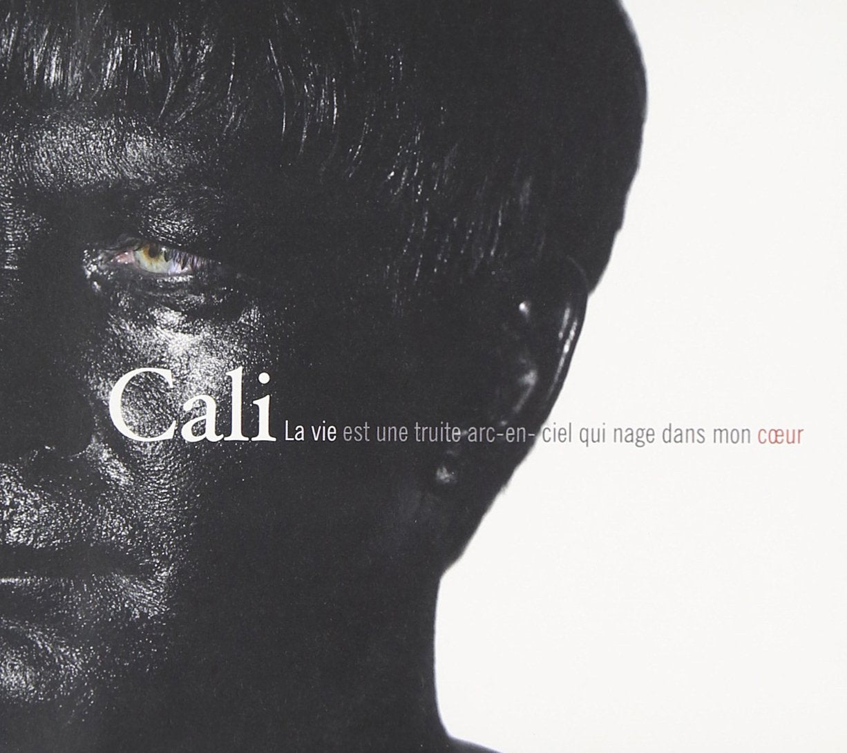 La vie est une truite arc-en-ciel qui nage dans mon cœur 5099991827401