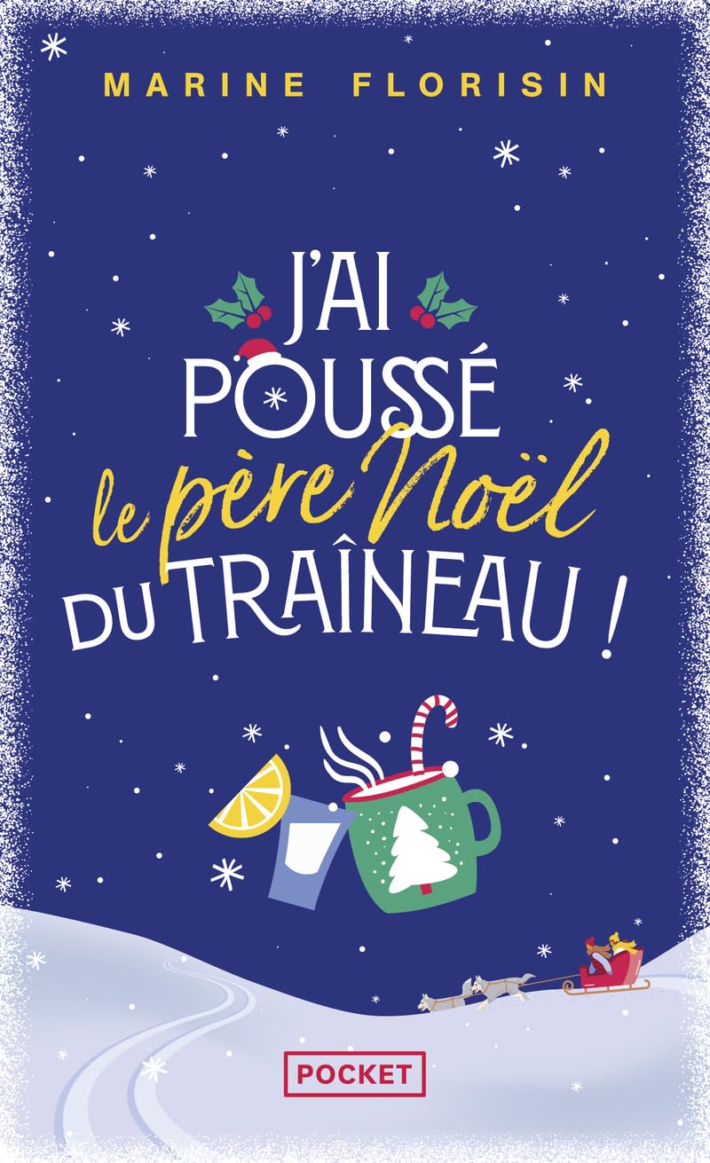 J'ai poussé le Père Noël du traîneau ! 9782266352956