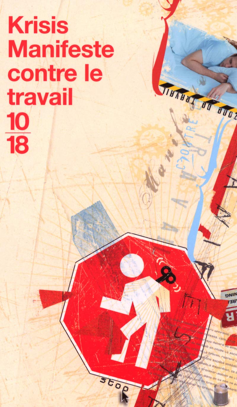 Manifeste contre le travail 9782264037251