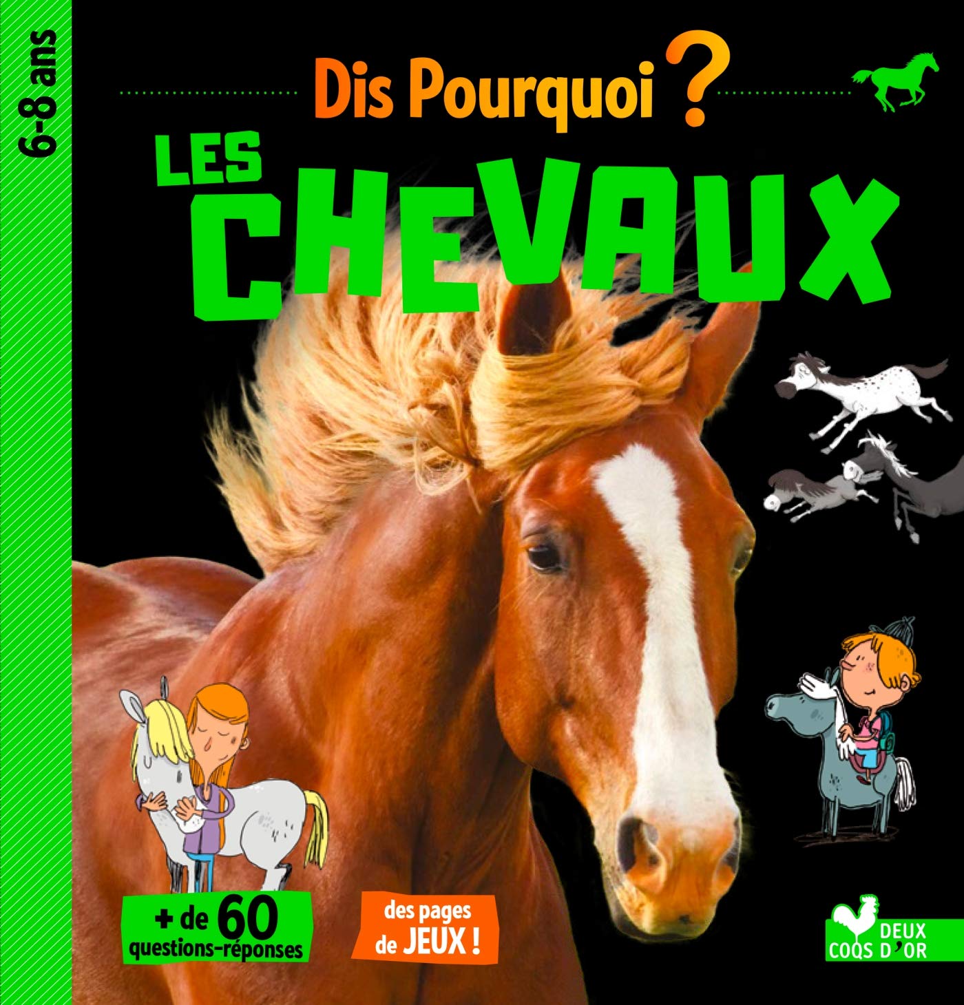 Dis pourquoi les chevaux 9782017866640