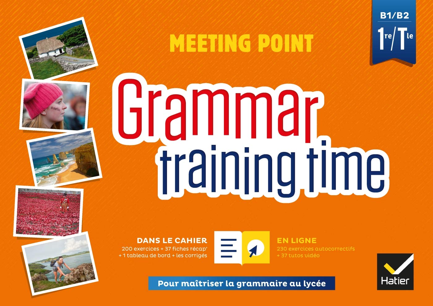 Grammar training time - Anglais 1re/Tle Éd. 2019 - Cahier grammaire numérique 9782401046191