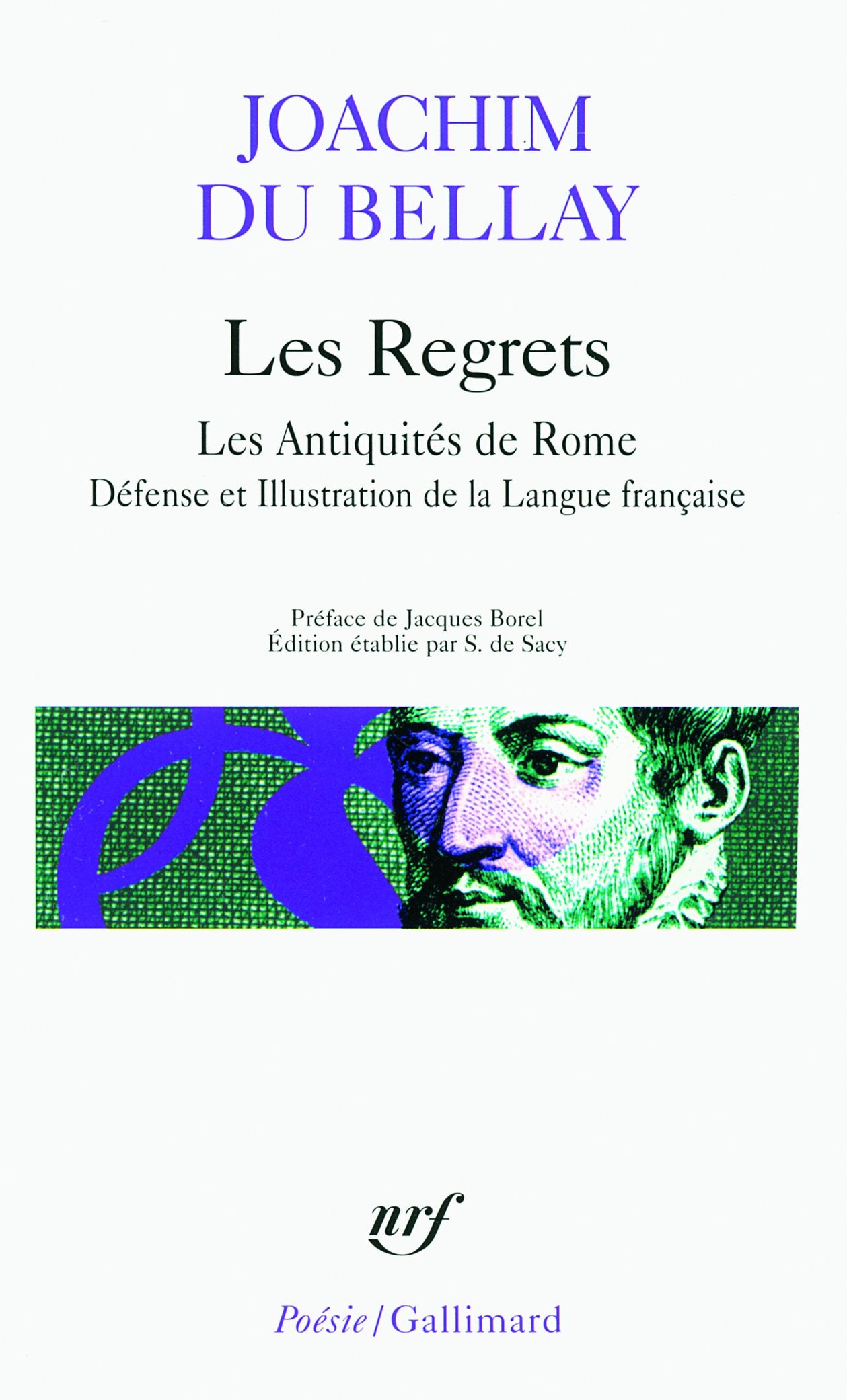 Les Regrets / La Défense et Illustration de la Langue française / Les Antiquités de Rome 9782070321476