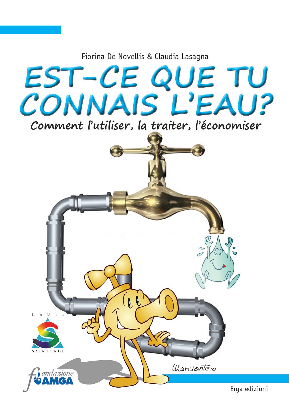 Est-ce que tu connais l'eau? Comment l'utiliser, la traiter, l'économiser. Ediz. illustrata 9788881638703