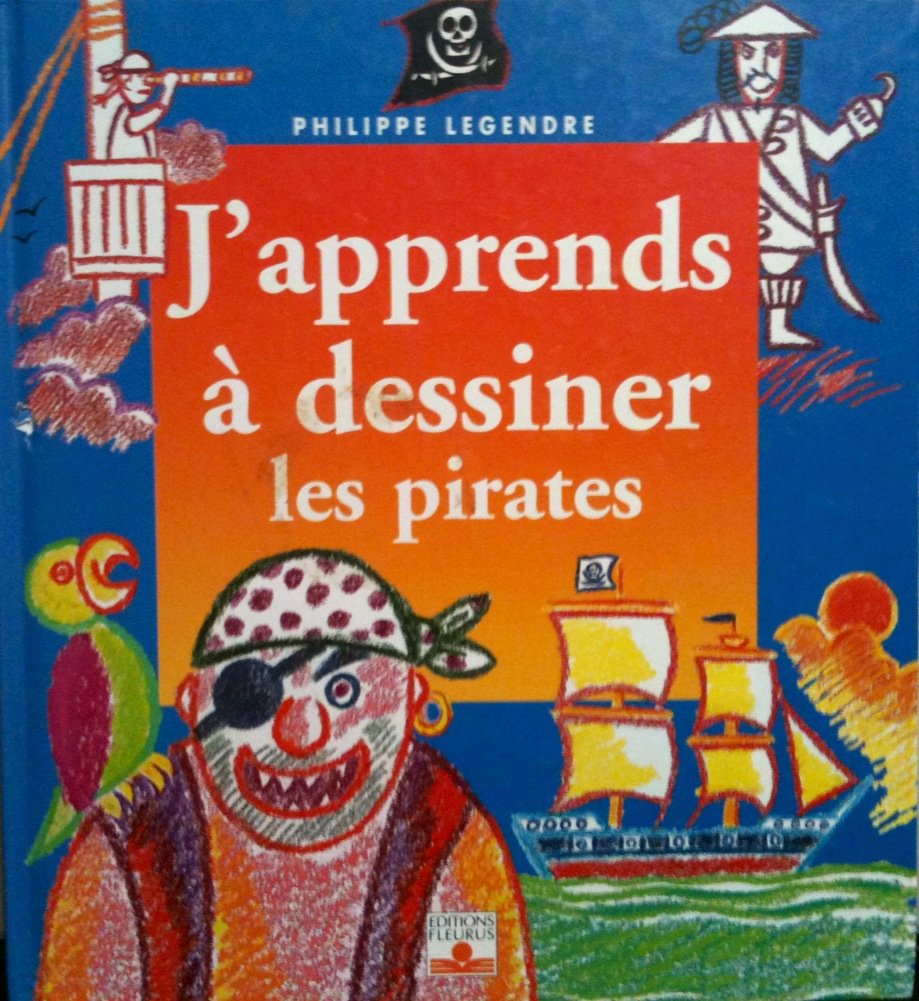 J'apprends à dessiner les pirates 9782215070672