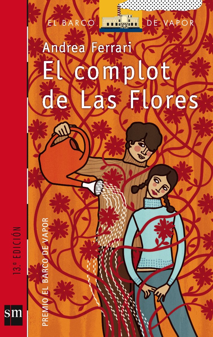 El complot de Las Flores/ The plot of Las Flores 9788434894976