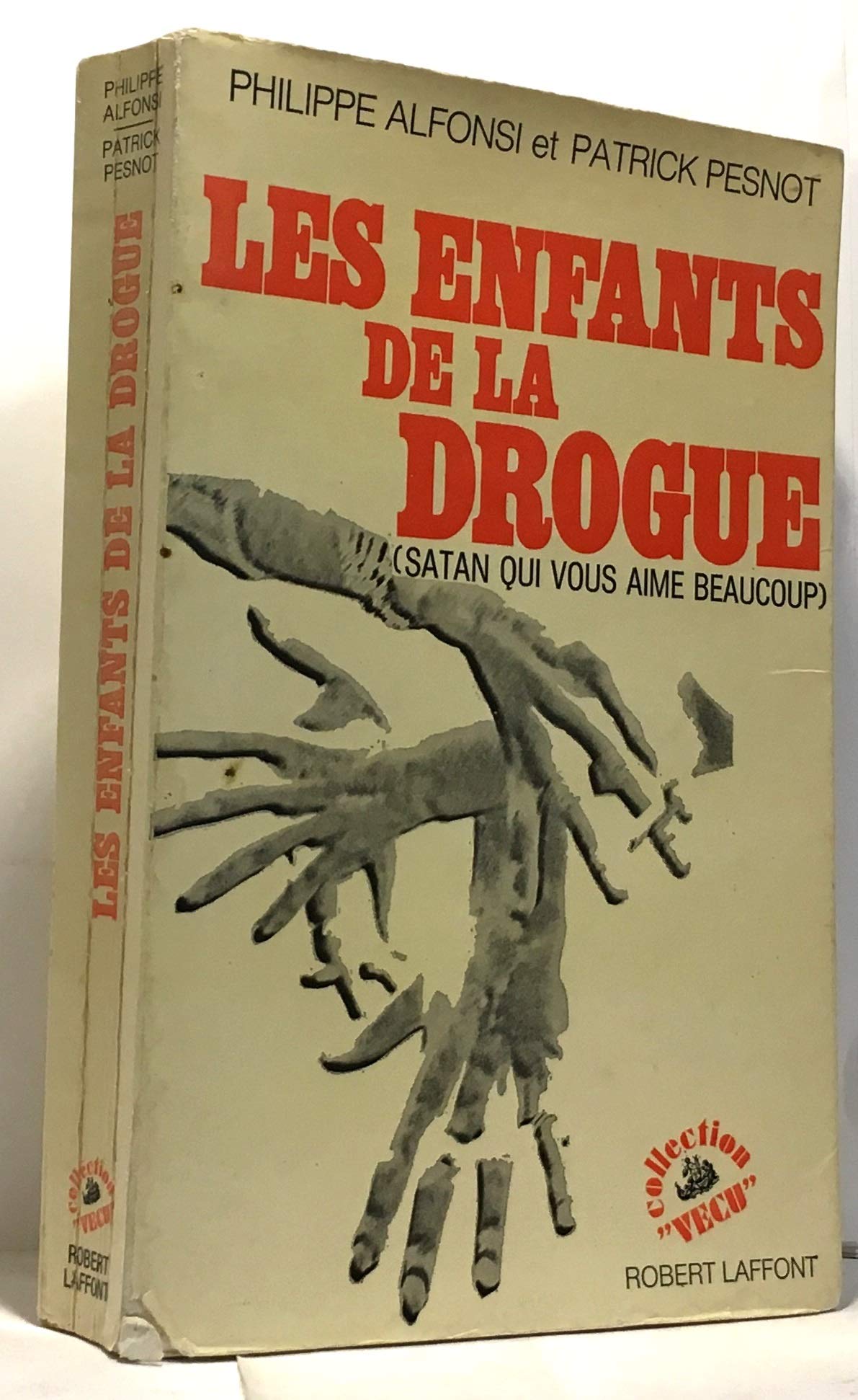 Les enfants de la drogue. satan qui vous aime beaucoup.
