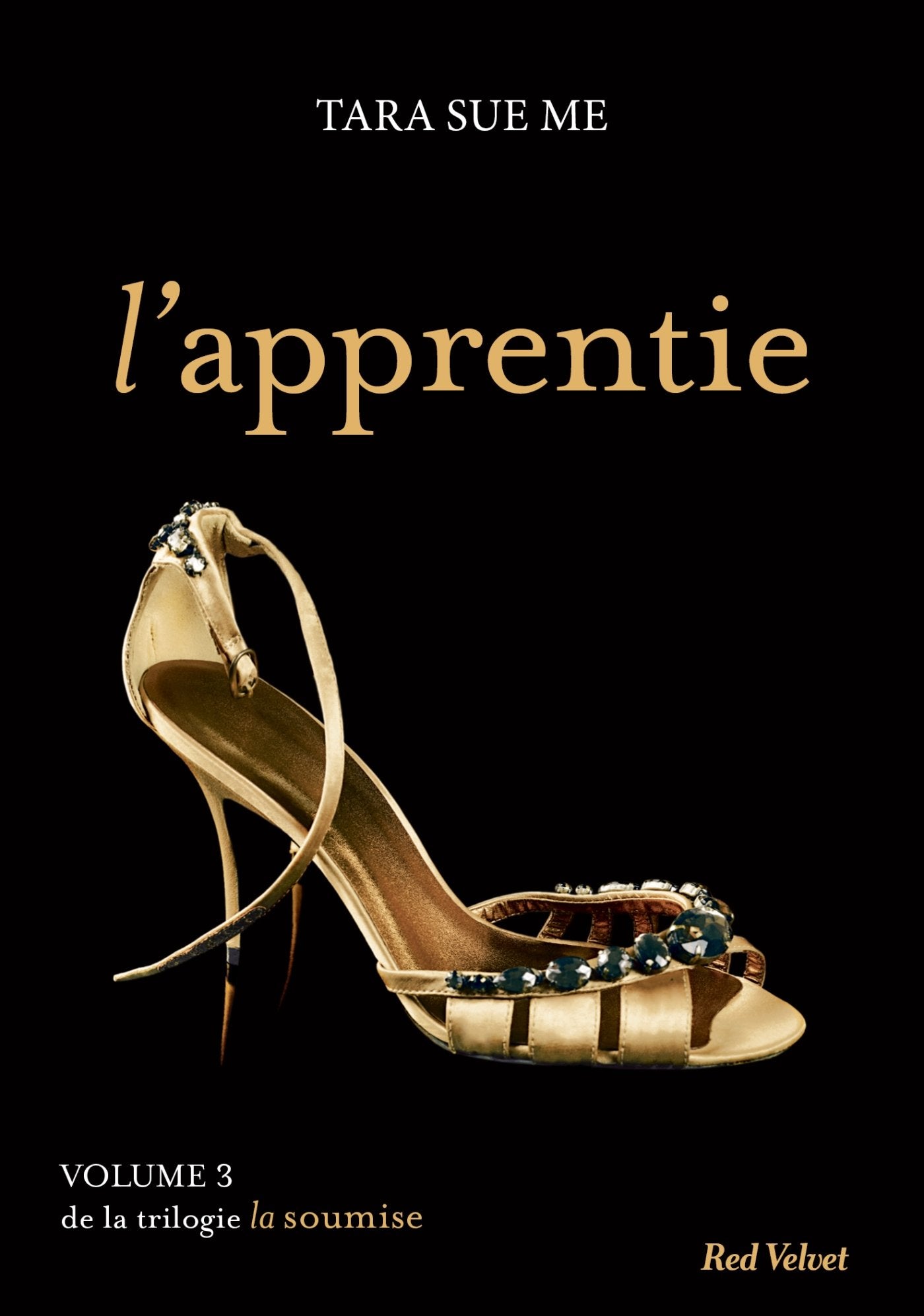 L'apprentie Tome 3 - La soumise 9782501092630