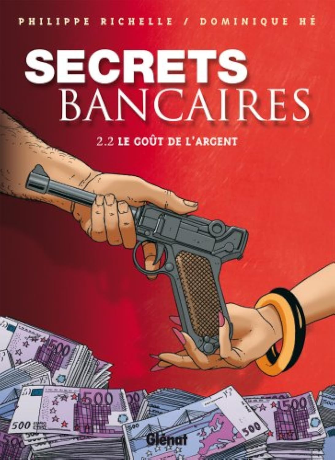 Secrets Bancaires - Tome 2.2: Le goût de l'argent 9782723456128