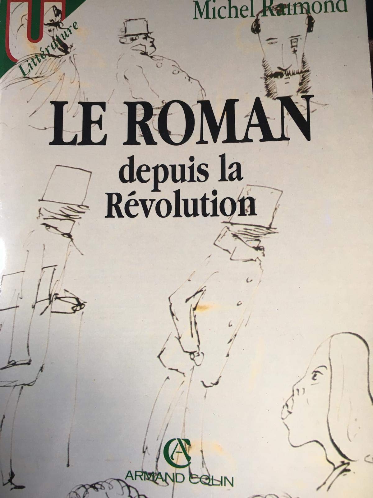 Le roman depuis la Révolution 9782200310820