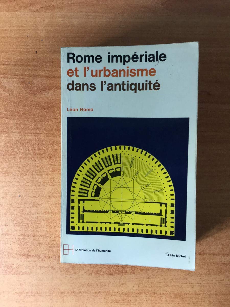 ROME IMPERIALE ET L'URBANISME DANS L'ANTIQUITE