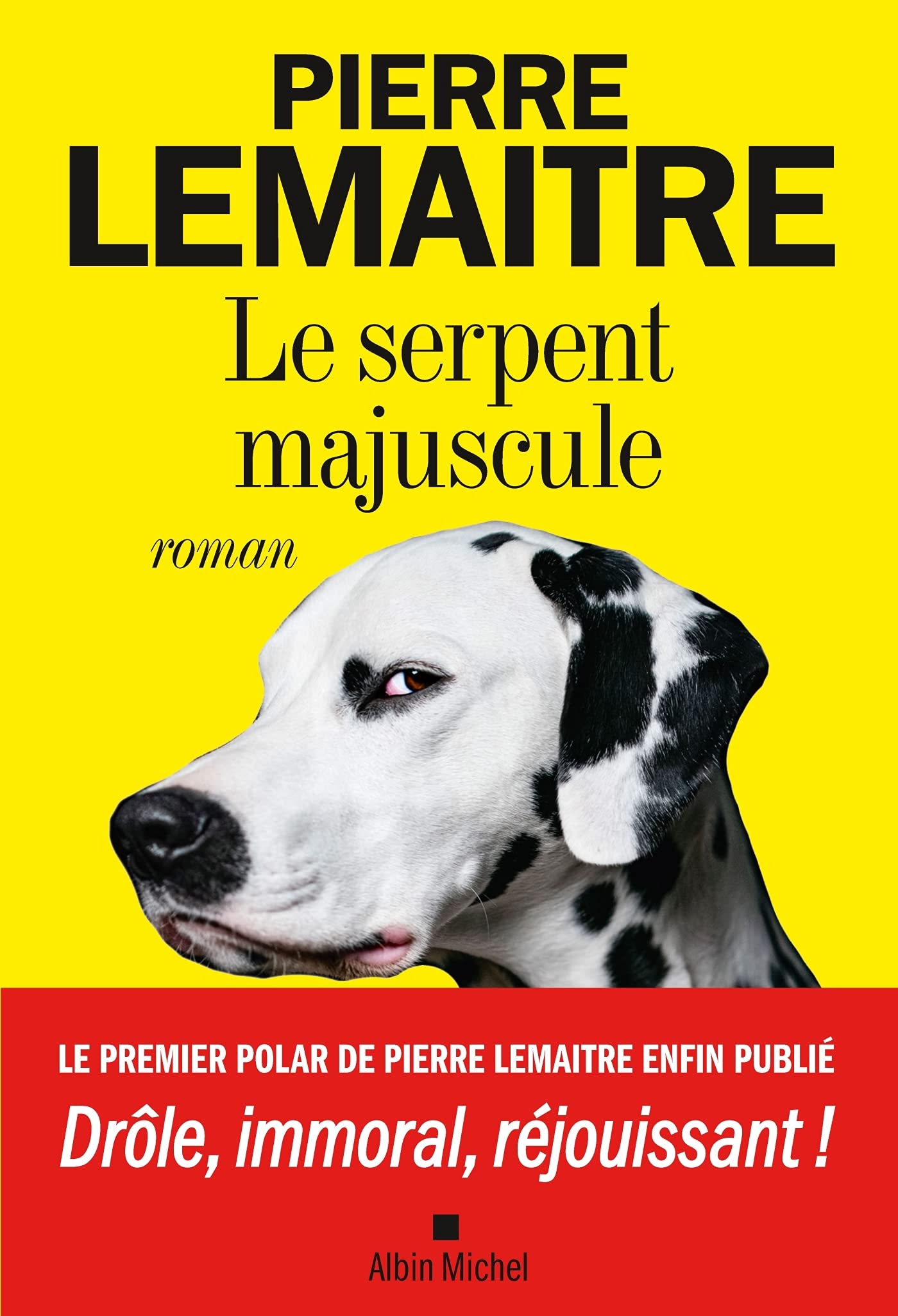 Le Serpent majuscule 9782226392084