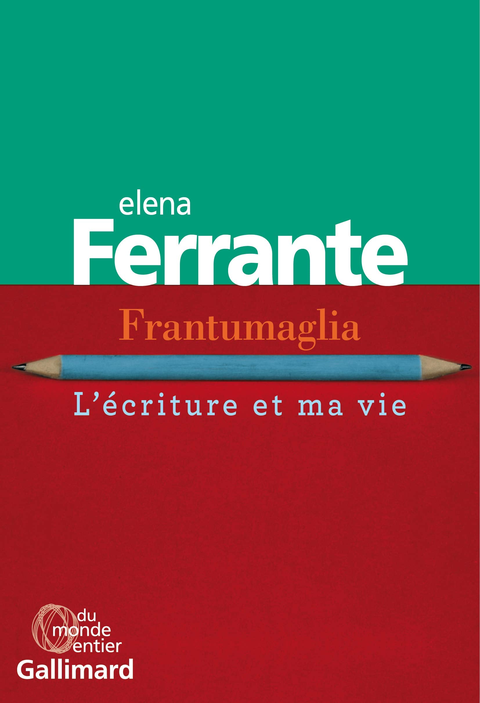 Frantumaglia: L'écriture et ma vie 9782072734670