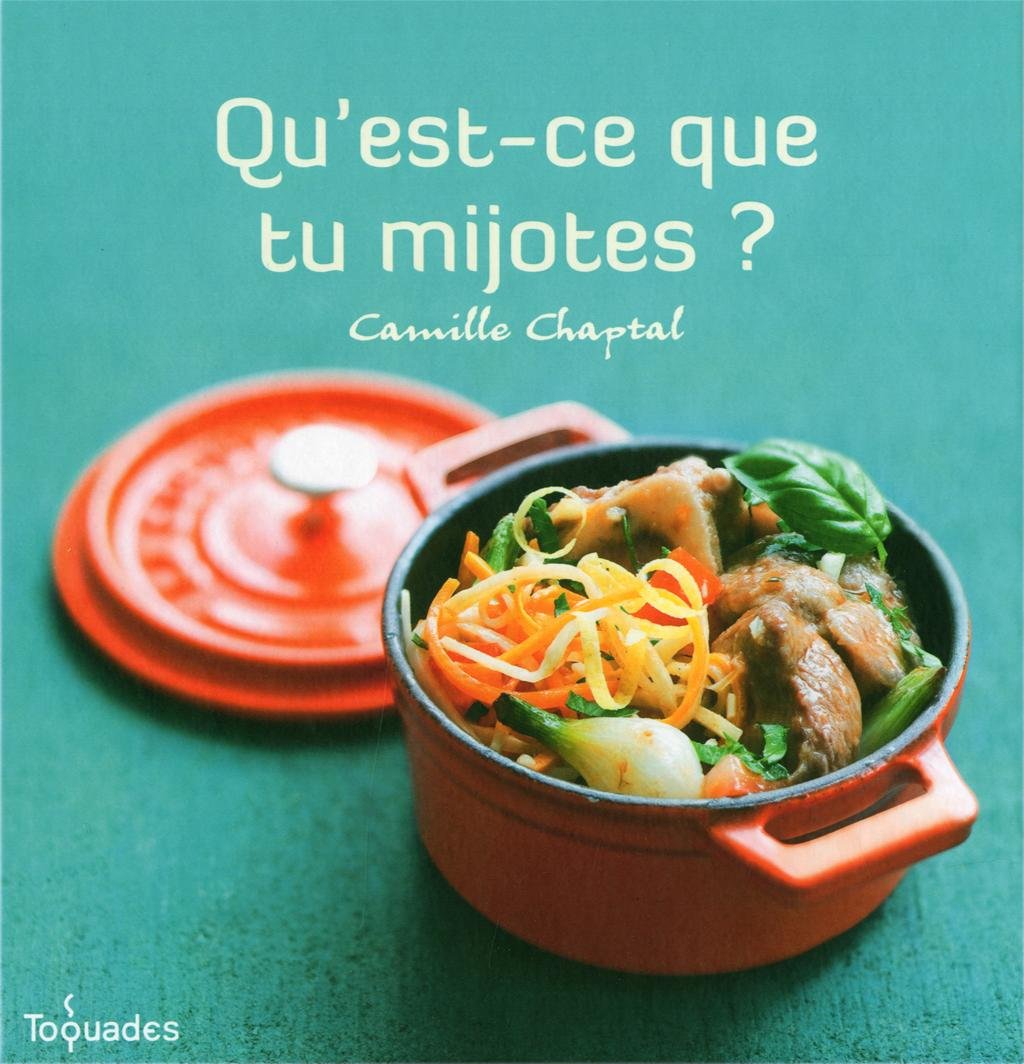 QU'EST-CE QUE TU MIJOTES ? 9782754033435