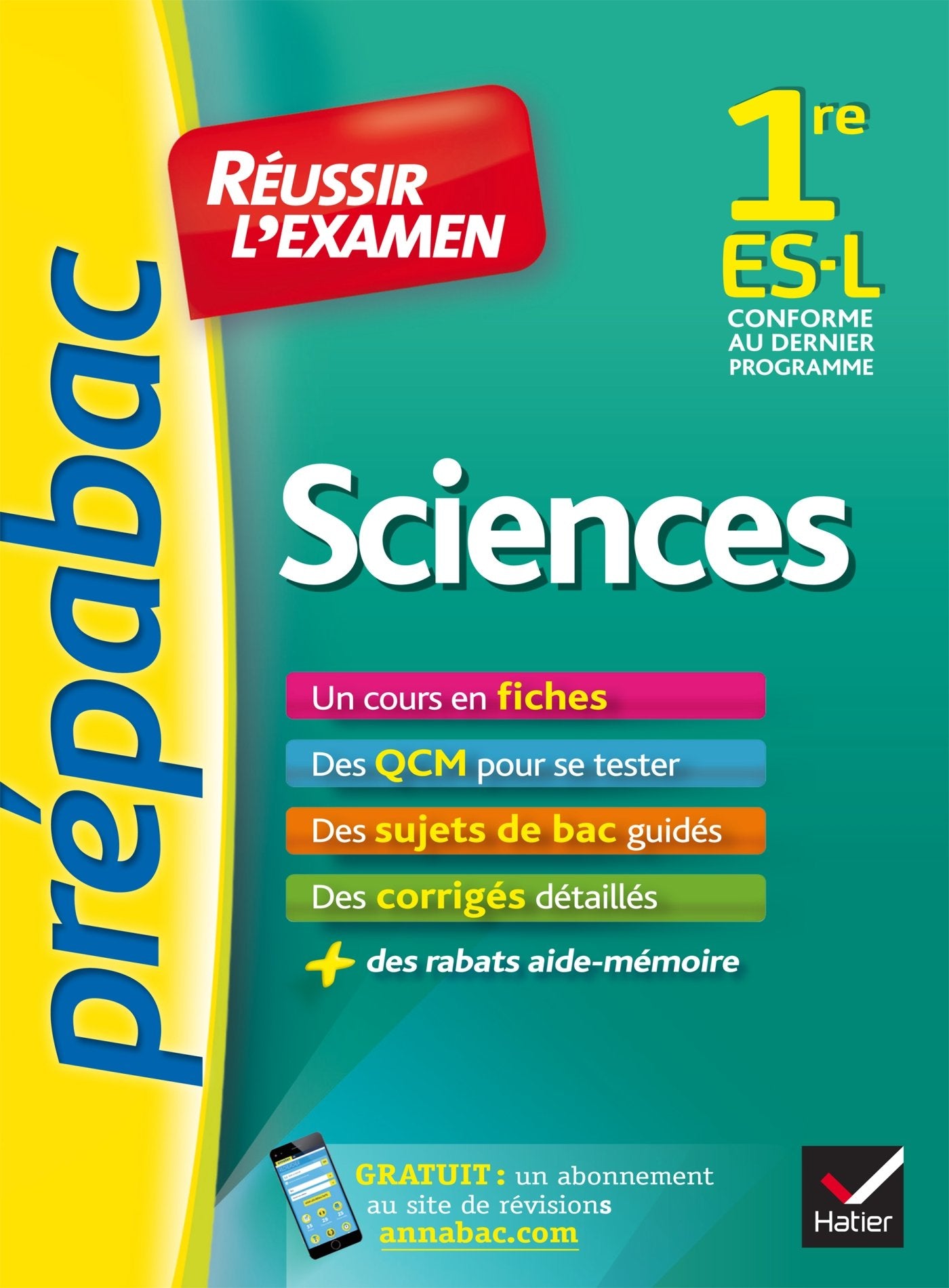 Sciences 1re ES, L - Prépabac Réussir l'examen: fiches de cours et sujets de bac corrigés (première ES, L) 9782218995477