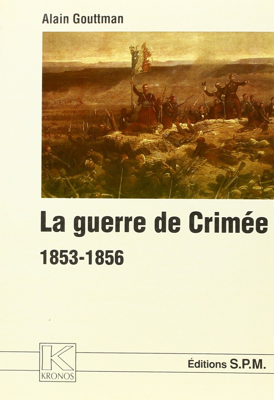 La guerre de Crimée, 1853-1856 9782901952220