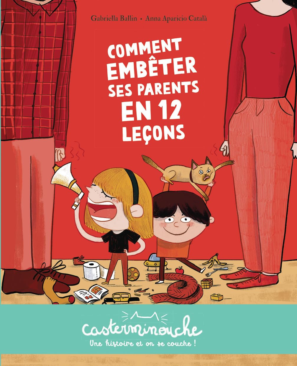 Casterminouche - Comment embêter ses parents en 12 leçons: Petits albums souples 9782203293281