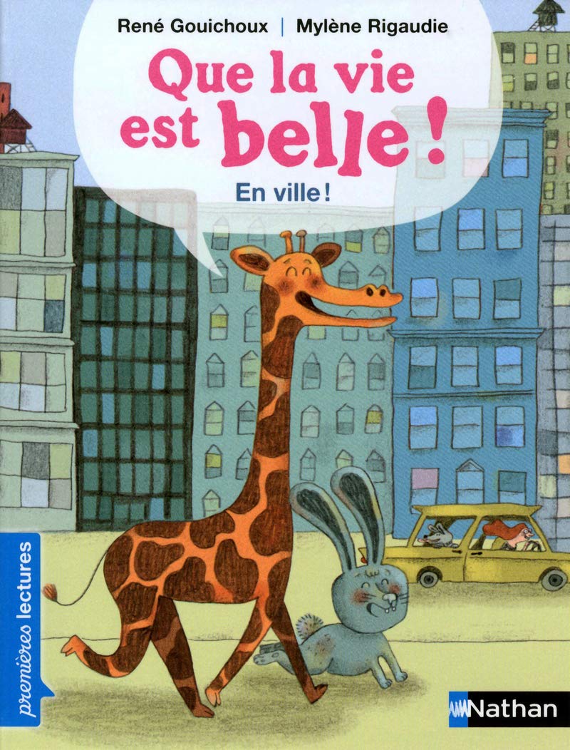 Que la vie est belle... En ville ! - Premières Lectures CP Niveau 2 - Dès 6 ans: Niveau - Je commence à lire 9782092537893