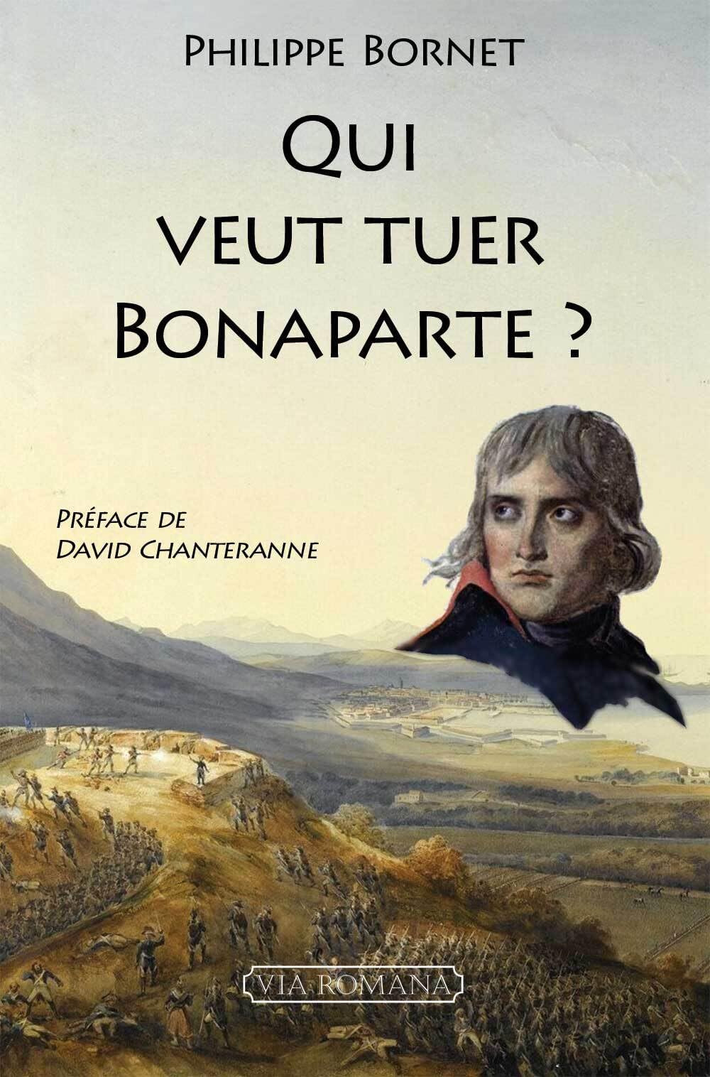 Qui veut tuer Bonaparte ? 9782372712491
