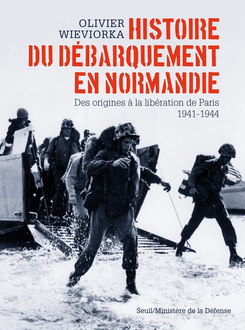 Histoire du débarquement en Normandie: Des origines à la libération de Paris 1941-1944 9782021143720
