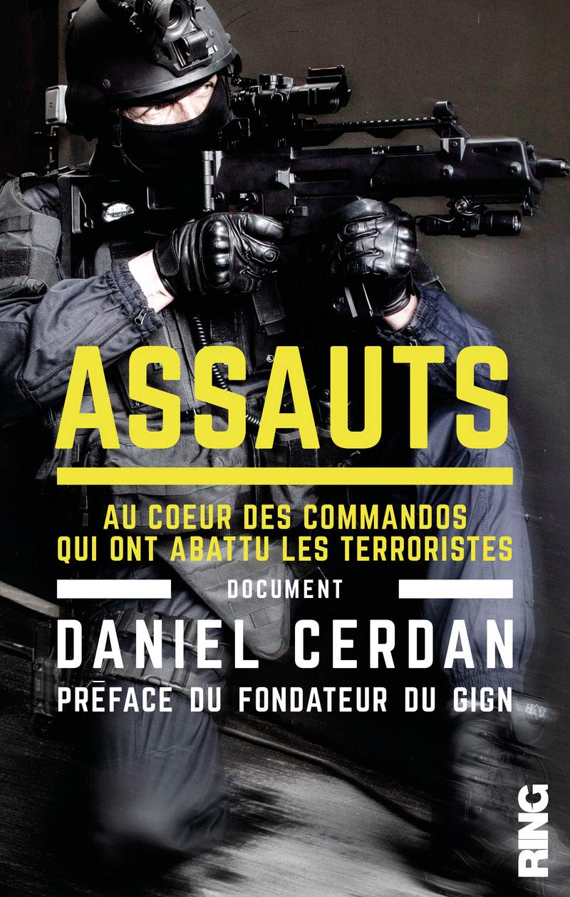 Assauts - Au coeur des commandos qui ont abattu les terroristes 9791091447461