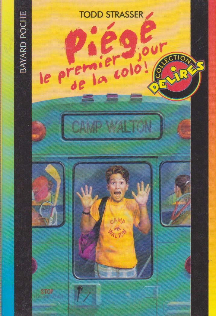Piègé le premier jour de la colo 9782747001779