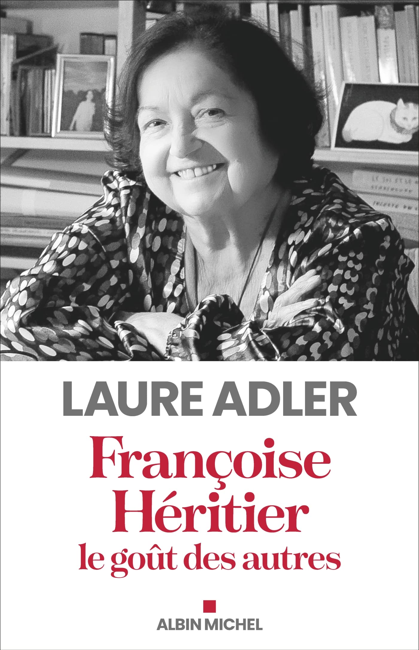 Françoise Héritier, le goût des autres 9782226441614