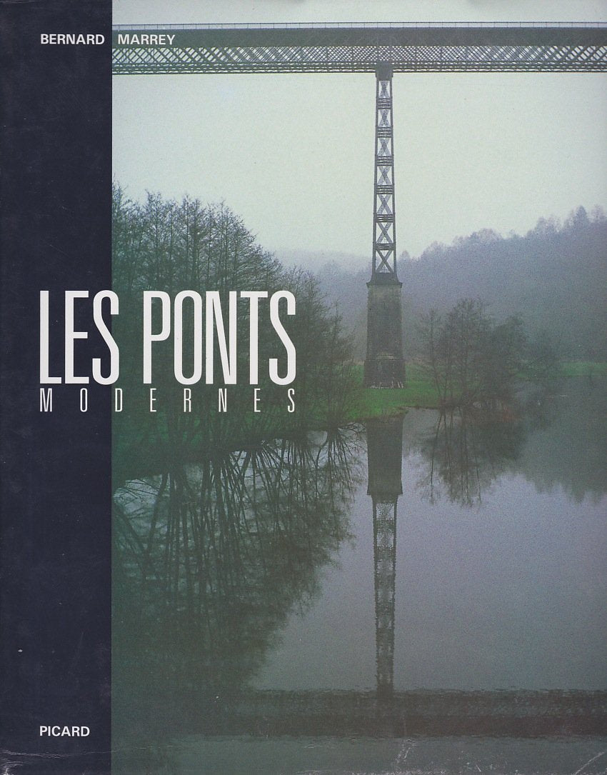 Les Ponts modernes: 18e-19e siècles 9782708404014
