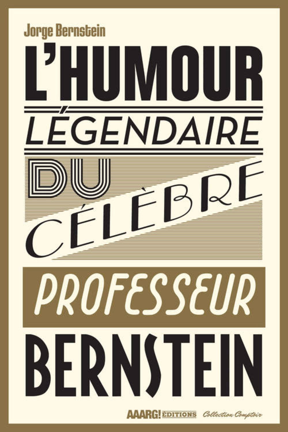 L'humour légendaire du professeur Bernstein 9782370310118