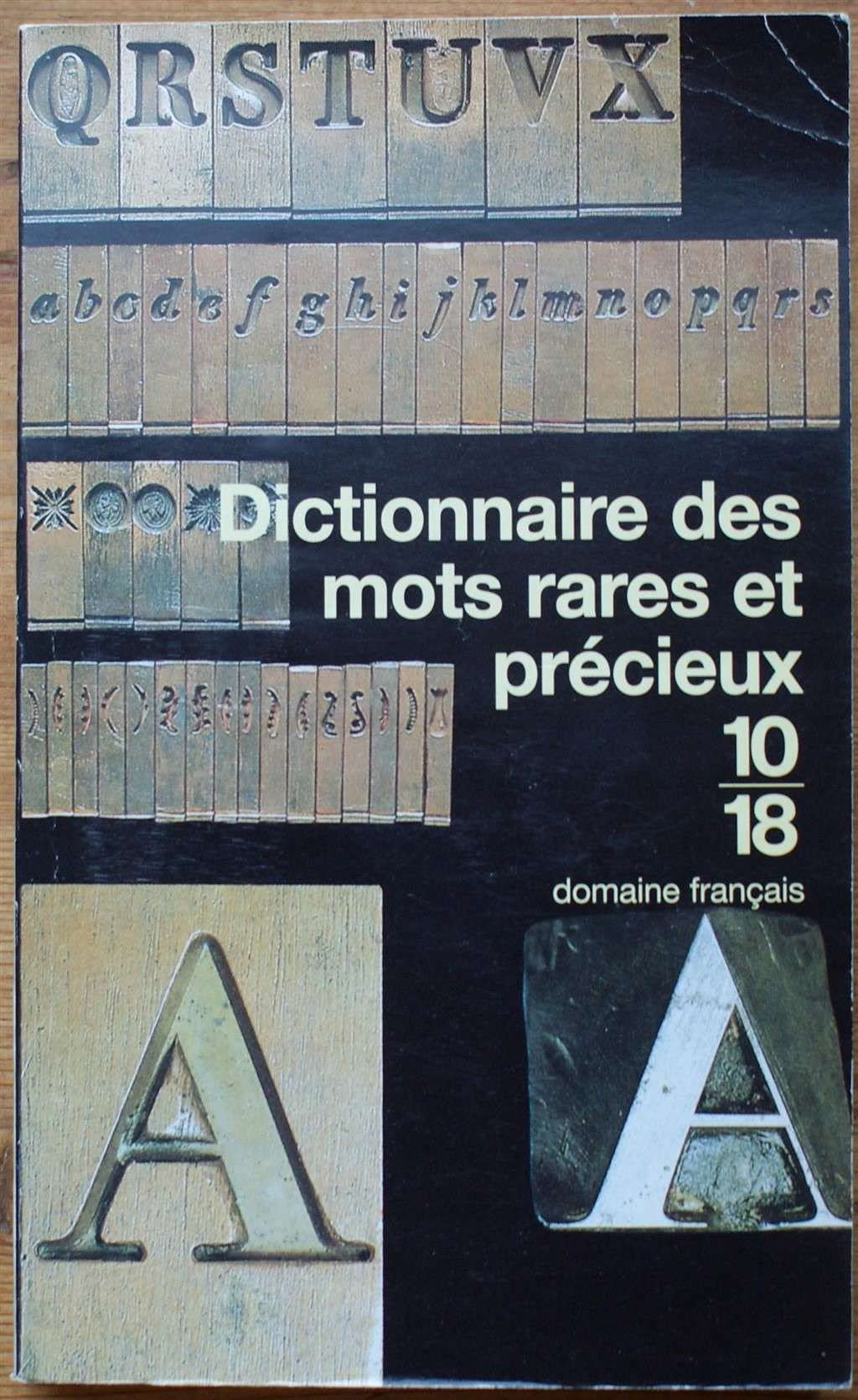 Dictionnaire des mots rares et précieux 9782264024824