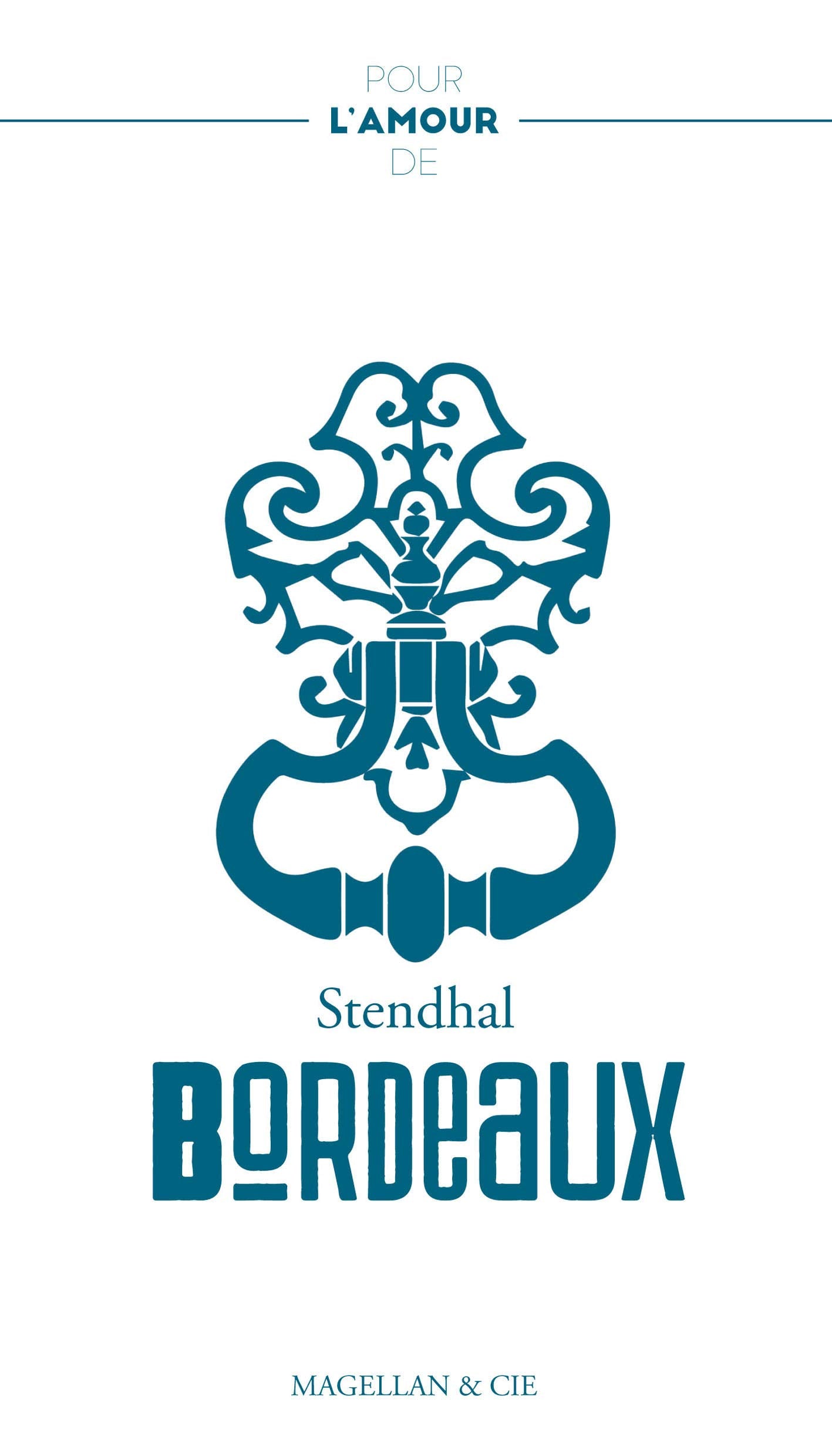 Pour l'Amour de Bordeaux 9782350744568