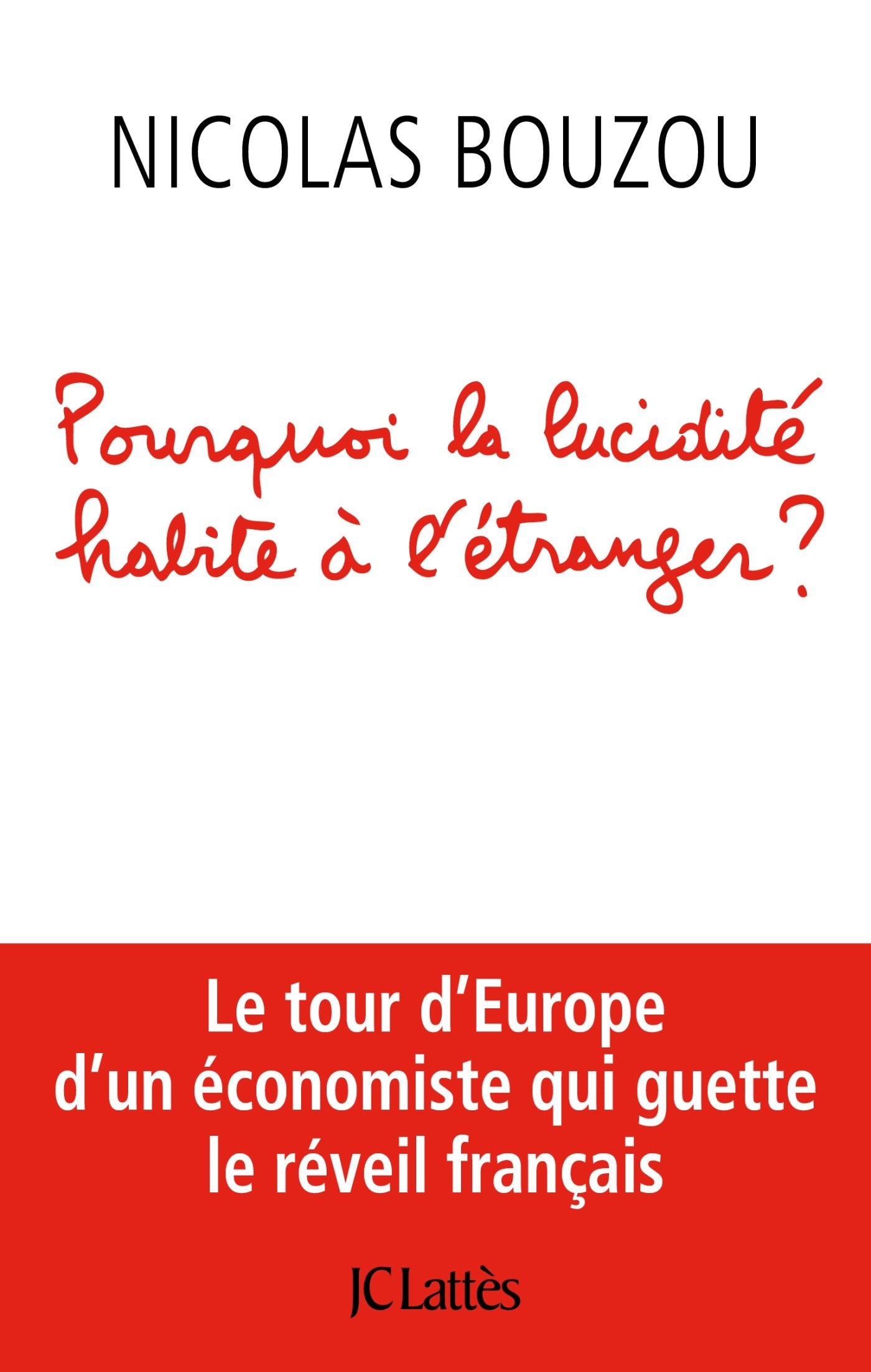 Pourquoi la lucidité habite à l'étranger 9782709647731