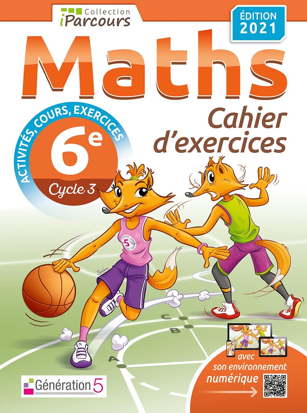 Cahier d'exercices iParcours maths 6e (avec rappels de cours) édition 2021 9782362463778