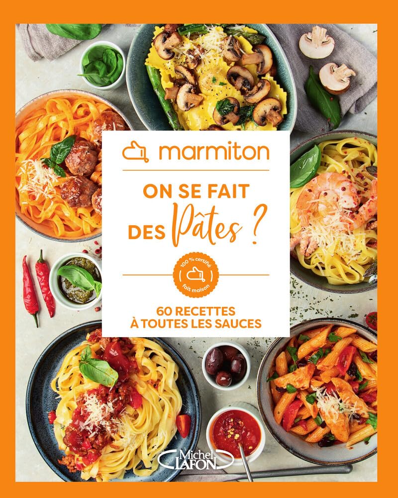 Marmiton - On se fait des pâtes ? - 60 recettes à toutes les sauces 9782749958378