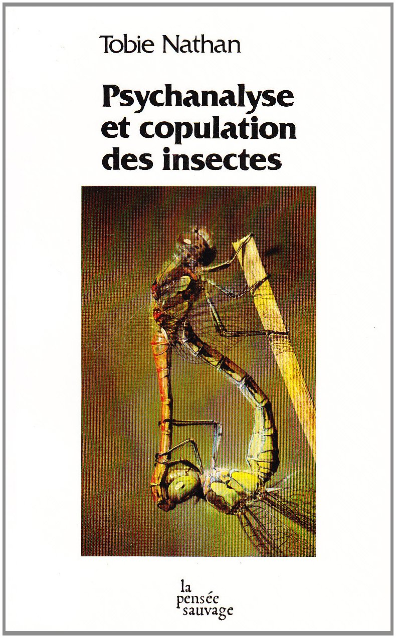 Psychanalyse et copulation des insectes 9782859190255